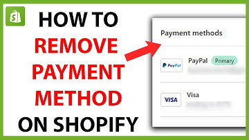 How to Remove Payment Method on Shopify