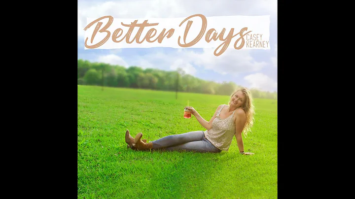 Better Days by Casey Kearney