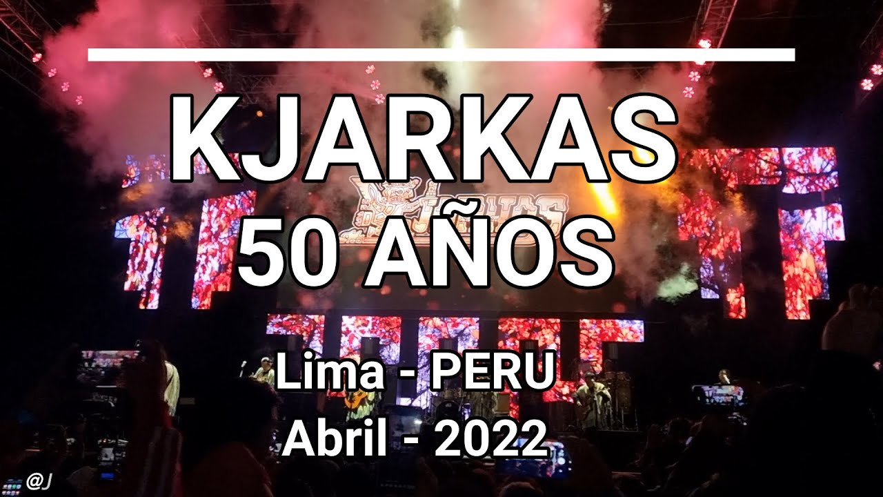 CONCIERTO COMPLETO KJARKAS 50 AÑOS LIMA PERU UHD4K. YouTube