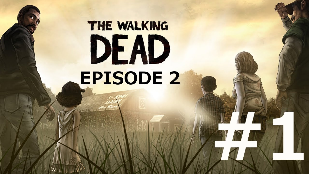 The Walking Dead Game Season 1 Episode 2 Playthrough/Walkthrough part 1 [No Commentary] YouTube