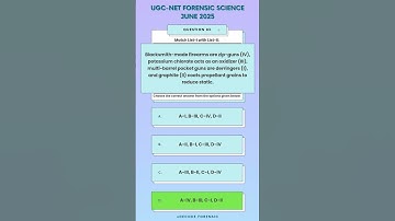 UGC NET Forensic Science June 2025 PYQ (Q 81-85) | Simple Explanations  #forensicscience #ugcnet