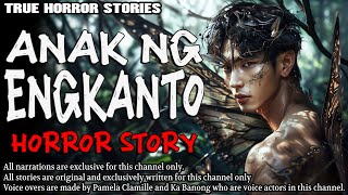ANAK NG ENGKANTO HORROR STORY | True Horror Stories | Tagalog Horror