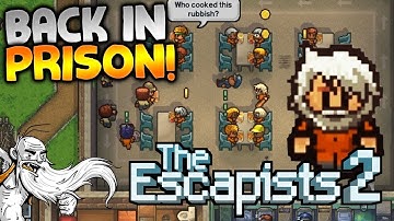 The Escapists 2 Gameplay - "FIRST LOOK SNEAK PEEK ETC ETC!!!"  - Let