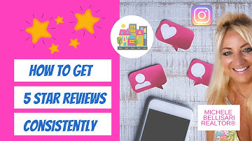 How To Get 5 Star Client Reviews for Your Real Estate Business
