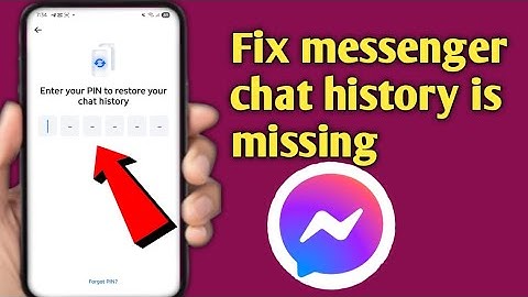 Fix Messenger Chat History is Missing on This Device | Restore Messenger Chat History