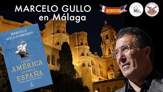 Marcelo Gullo, como nunca antes, en #málaga