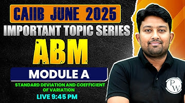 CAIIB June 2025 | ABM Module A | Standard Deviation and Coefficient of Variation | by Arvind Sir