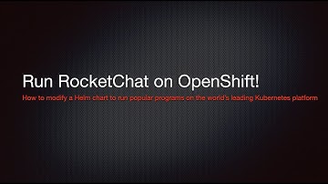 Deploy RocketChat on OpenShift!