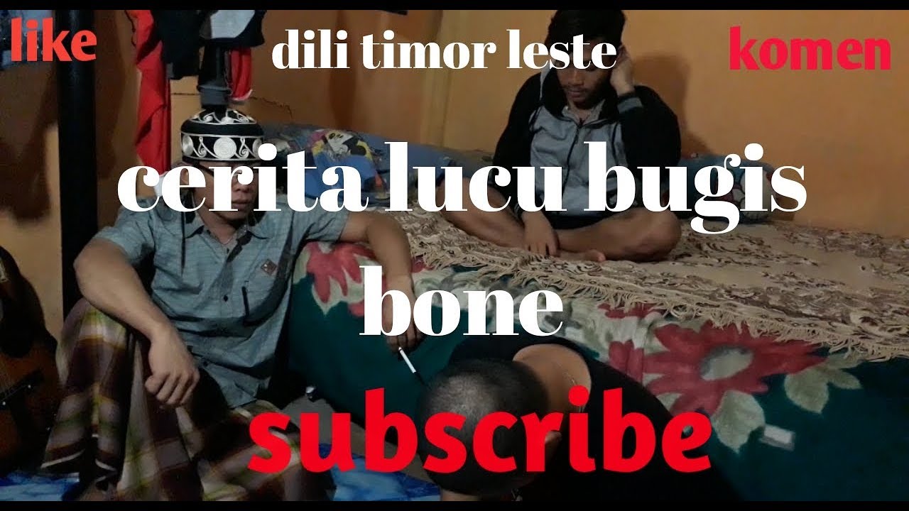 CERITA Lucuu Bugis Bone Sinjai Atambua YouTube