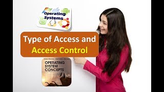 Type of Access and Access Control in Operating Systems