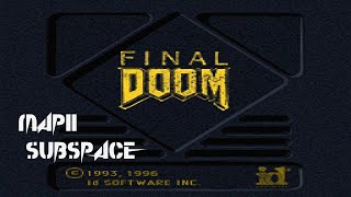 PlayStation Final Doom (PC) - Map11: Subspace (100%) [PSYDoom]