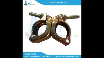 Khóa xoay giàn giáo | Cách lắp đặt khóa xoay giàn giáo | Cốp Pha Việt |