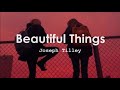 Joseph Tilley Beautiful Things Lyrics Sub Español 