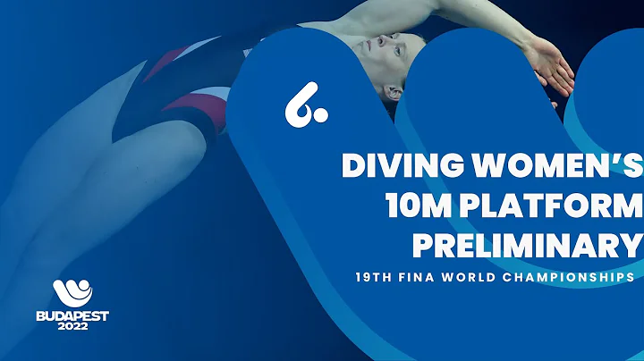 (Full Event) Diving | Women | 10m Platform | Prelim #finabudapest2022 - DayDayNews