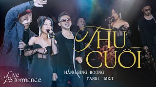 Vignette de la vidéo "Yanbi, Mr.T, Hằng BingBoong - Thu Cuối (Official Live Version 2023)"