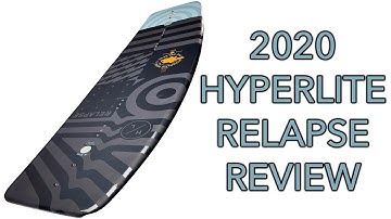2020 Hyperlite Relapse Wakeboard Review