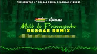 MELÔ DE PRINCESINHA (Kaiqpr Feat. Murillin) REGGAE FUNK@MASTERPRODUCOESREGGAEREMIX