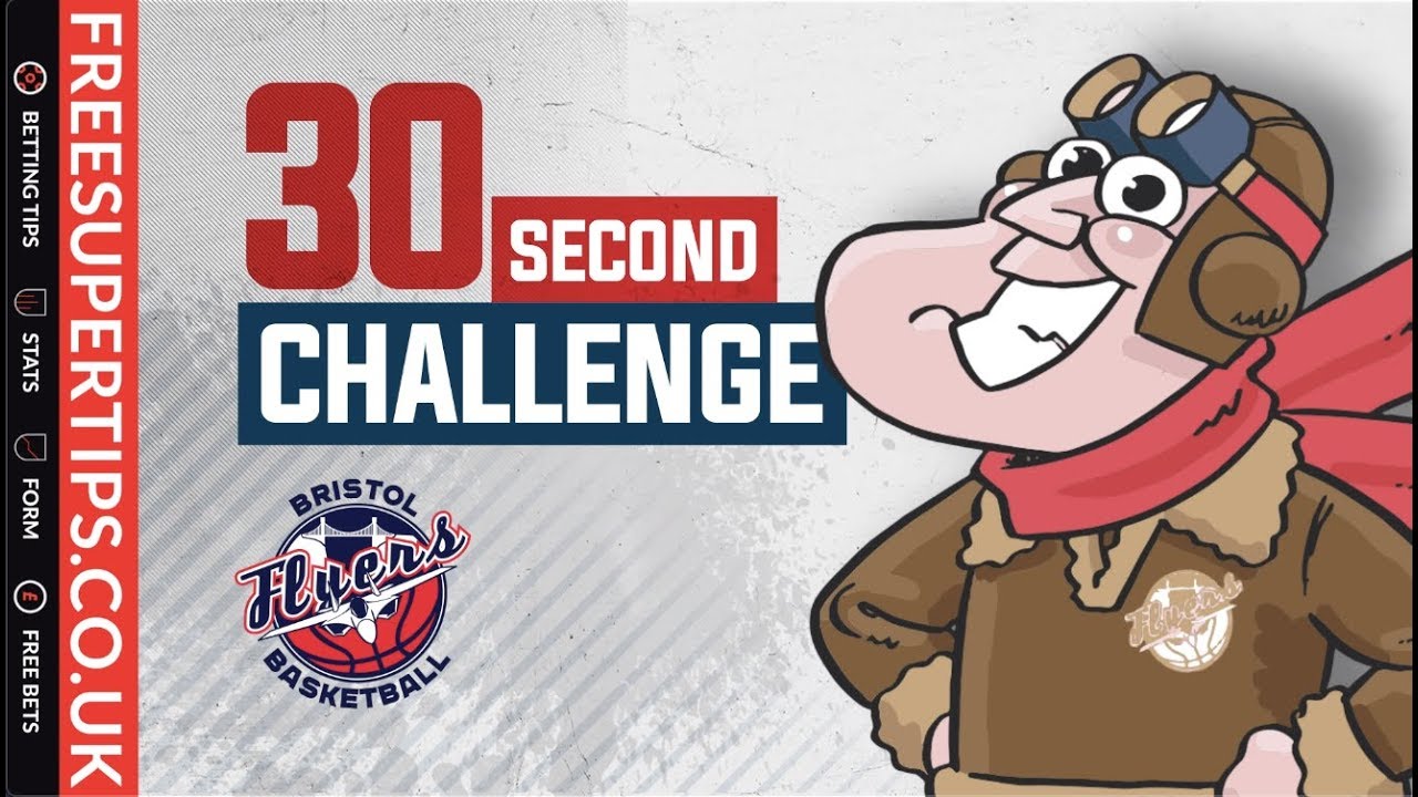 Bristol Flyers 30 second challenge - Freddie the Flyer 