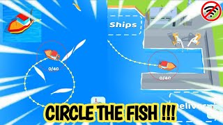 🐟🛥CIRCLE THE FISH GAMES [ GAME CASUAL ANDROID ] GAMEPLAY WALKTROUGH #3 screenshot 4