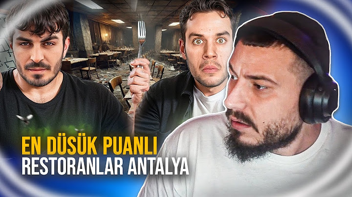 Ataberk Doğan - EN DÜŞÜK PUANLI RESTORANLAR ANTALYA! ft. @DeliMiNe Tepki! | @orkunisitmak