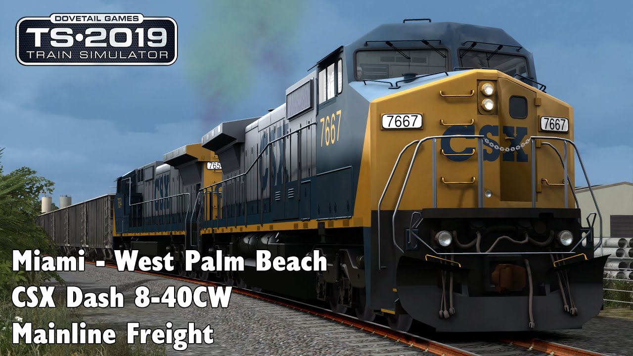 Train Simulator 2019 Miami West Palm Beach Csx Dash 8 40cw Mainline Freight West Palm Beach Palm Beach West Palm