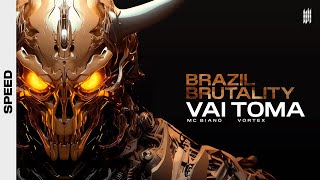 Brazil Brutality Vai Toma - Vortex, Mc Biano Do Impéra (Speed)