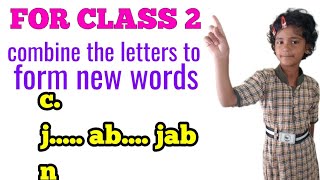 Combine the letters to form new words for class 2(second)New word pronunciation