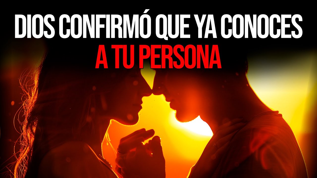 ✨ Dios Te Está Mostrando a Alguien Que Ya Conoces - Esta Es la Señal de Que Es 'La Persona Indicada'