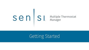 Getting Started | Sensi™ Multiple Thermostat Manager