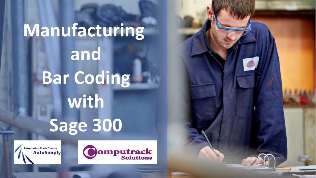 Manufacturing and Barcoding with Sage 300