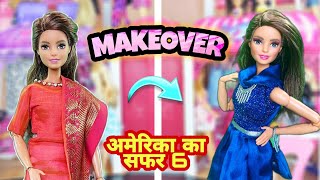 America Ki Safar 6 | Amir vs Garib | Barbie ki kahaniya | Hindi Kahaniyan |  barbie makeup video
