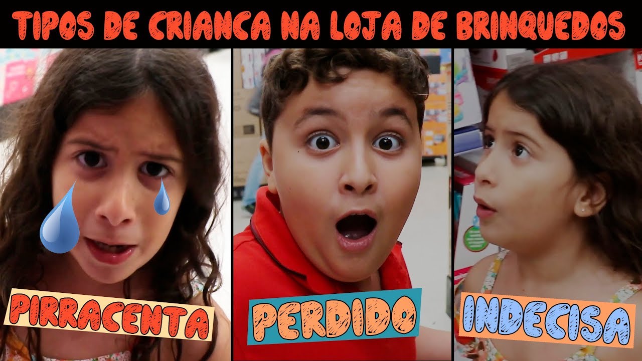 TIPOS DE CRIANÇA NA LOJA DE BRINQUEDOS PARTE 1