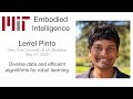 MIT EI Seminar - Lerrel Pinto - Diverse data and efficient algorithms for robot learning