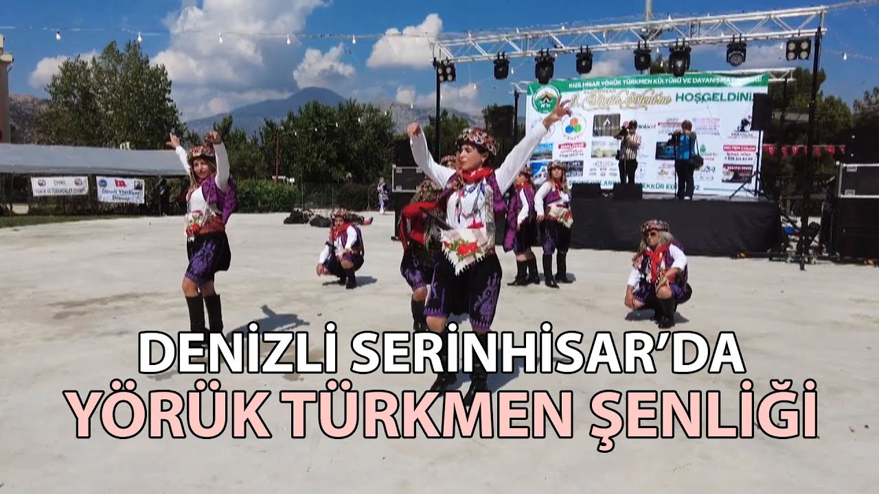 Denizli Serinhisar'da Yörük Türkmen Şenliği