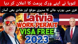 Latvia work visa 2023| Latvia work permit visa  free|Latvia visit visa requirements|open immigration
