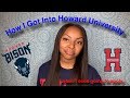 HOW I GOT INTO HOWARD || tips and advice + answering questions