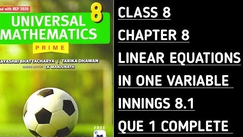 Innings 8.1 || Que 1 || Ch-8 Linear Equations in One Variable || Universal Mathematics-Prime ||