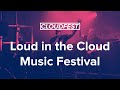 Loud in the Cloud Music Festival at CloudFest 2019