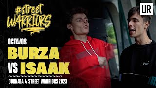 BURZA VS ISAAK I OCTAVOS I Street Warriors 2023 | Jornada 4