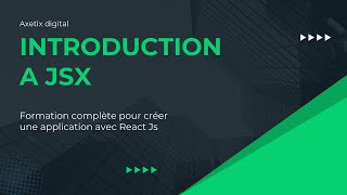 Apprendre React Js : Introduction au JSX