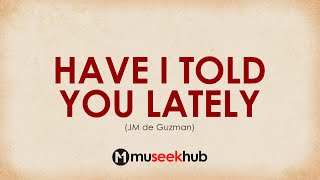 JM De Guzman - Have I Told You Lately (Acoustic) HD Lyrics Video 🎵 chords