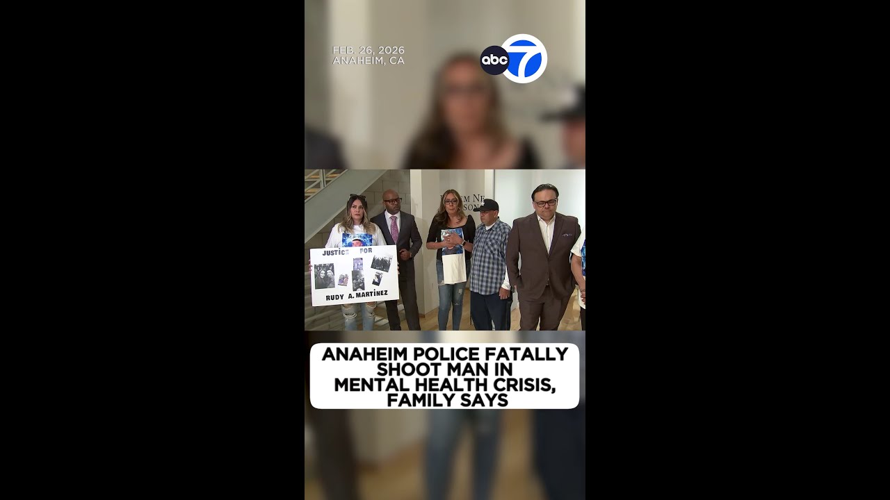Anaheim police shot and killed man in mental health crisis, family says ...