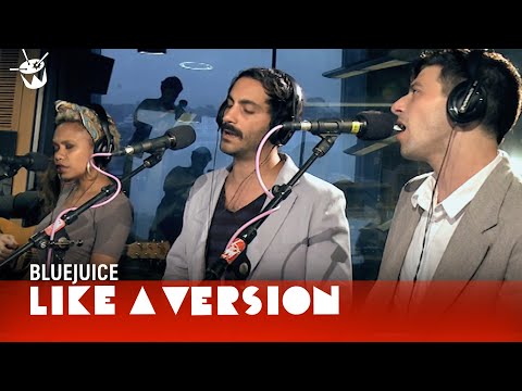 Bluejuice cover Lana Del Rey 'Video Games' for Like A Version