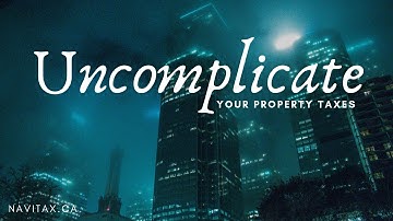 Property Assessment in Ontario - How to Lower your Property Taxes