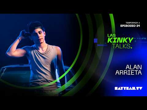 🚨 Alan Arrieta CONFIESA TODO 👀 en las Kinky Talks T4. EP31