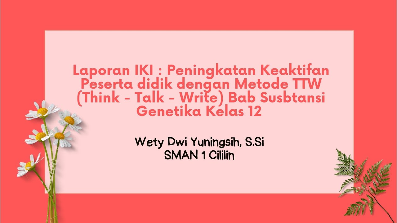 Peningkatan Keaktifan Peserta didik dengan Metode TTW (Think - Talk ...