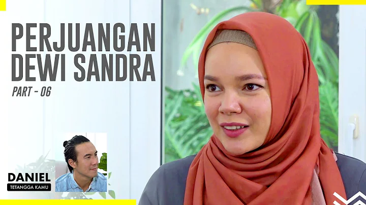 Naik Turun Kehidupan Dewi Sandra - Daniel Tetangga...