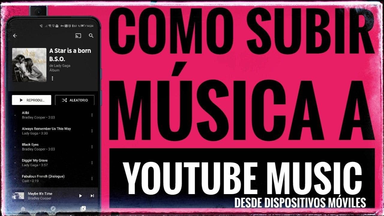 Cómo Subir Música A Youtube Music Desde Tu Dispositivo Móvil Youtube
