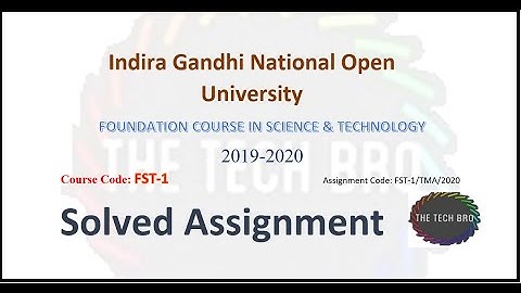 IGNOU FST 1 Solved Assignment 2019-20  | #IGNOU #FST1 #SolvedAssignment #FREE #TheTechBro