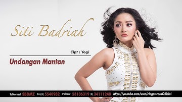 Siti Badriah - Undangan Mantan (Official Audio Video)